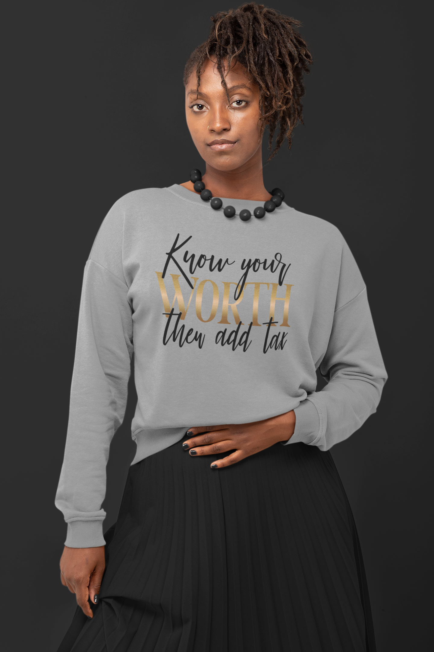 Know your Worth sweatshirt